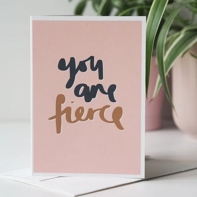 YOU ARE FIERCE BIRTHDAY CARD - PACK OF 5