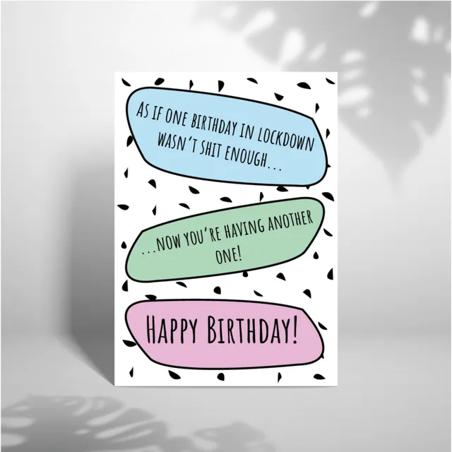Happy 2nd Lockdown Birthday - A5 Greeting Card