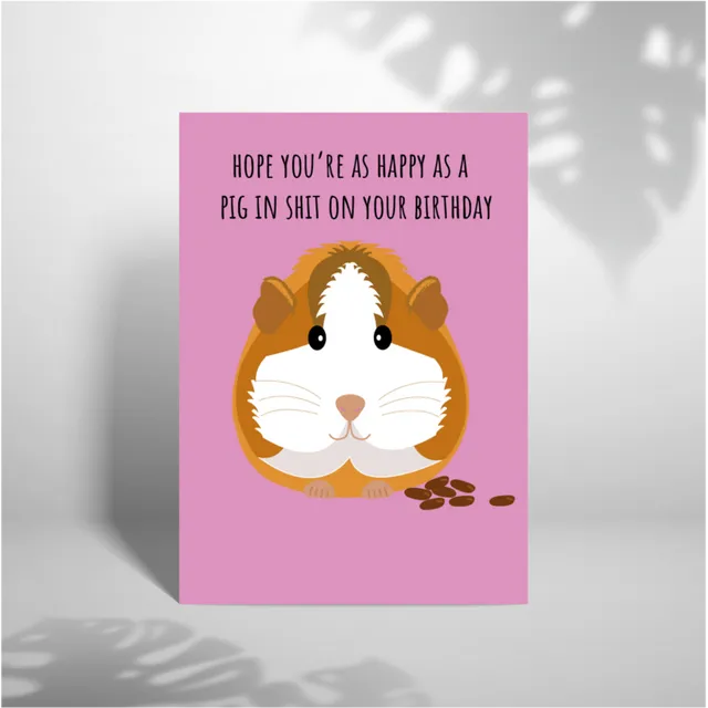 Happy As A Pig In Shit - A5 Greeting Card