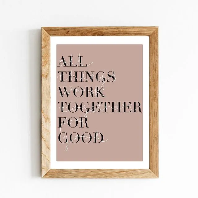 All Things Work Together For Good - Dusty Pink