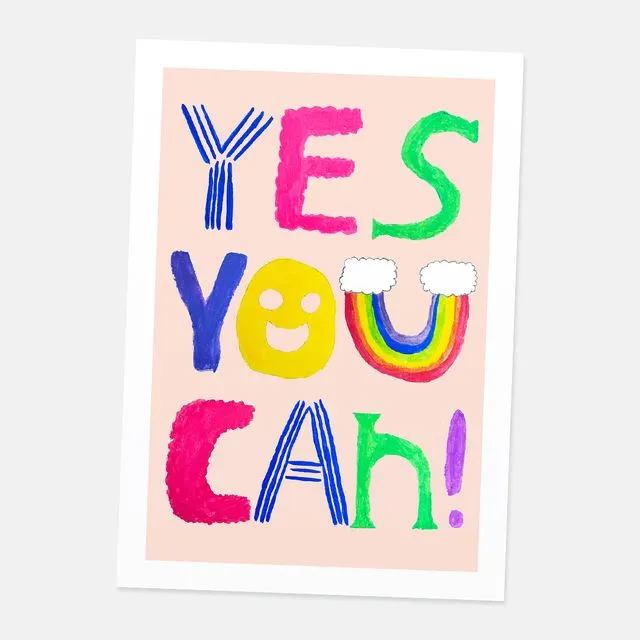 Yes You Can! art print