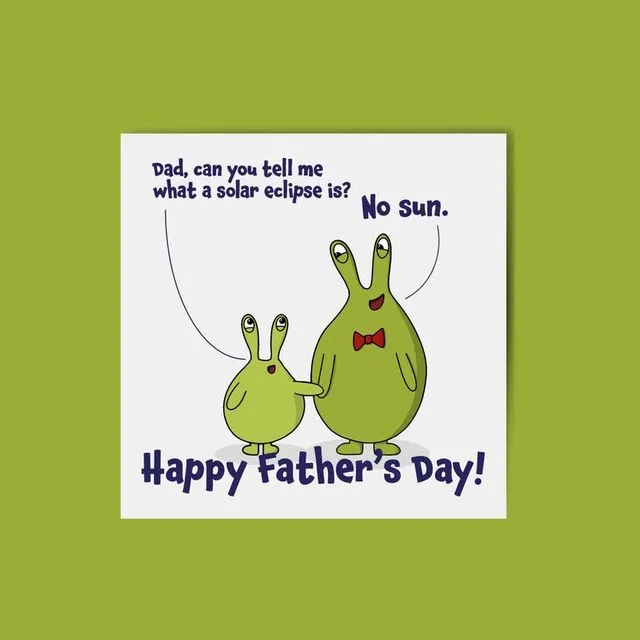 Alien Joke Father's Day Card