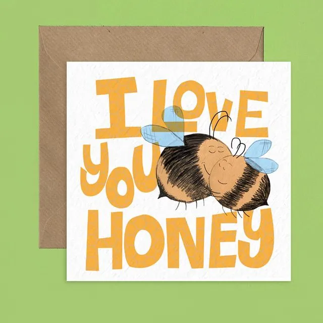 I LOVE YOU HONEY BEE Greetings Card
