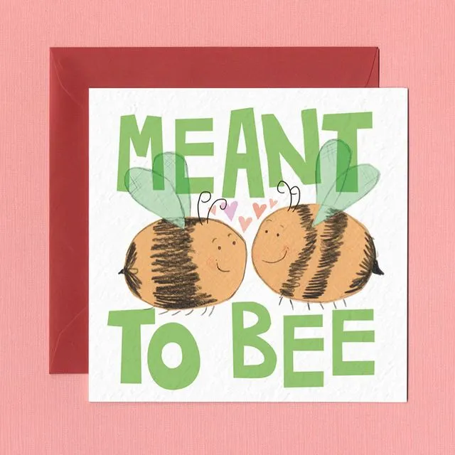 MEANT TO BEE PUN VALENTINE'S LOVE Greetings Card