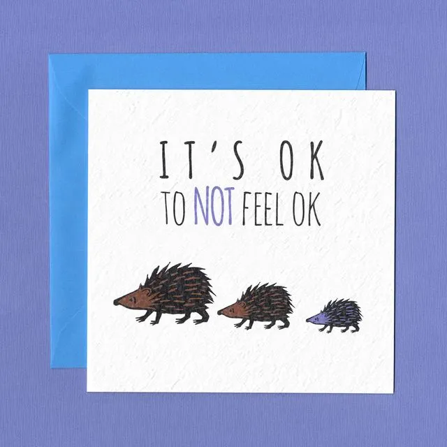 IT'S OK TO NOT BE OK Greetings Card