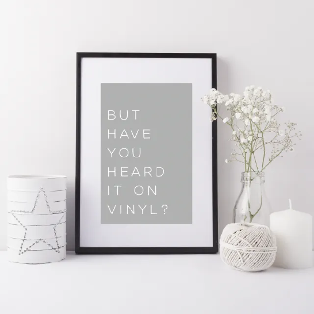 Have you heard it on vinyl music lover print