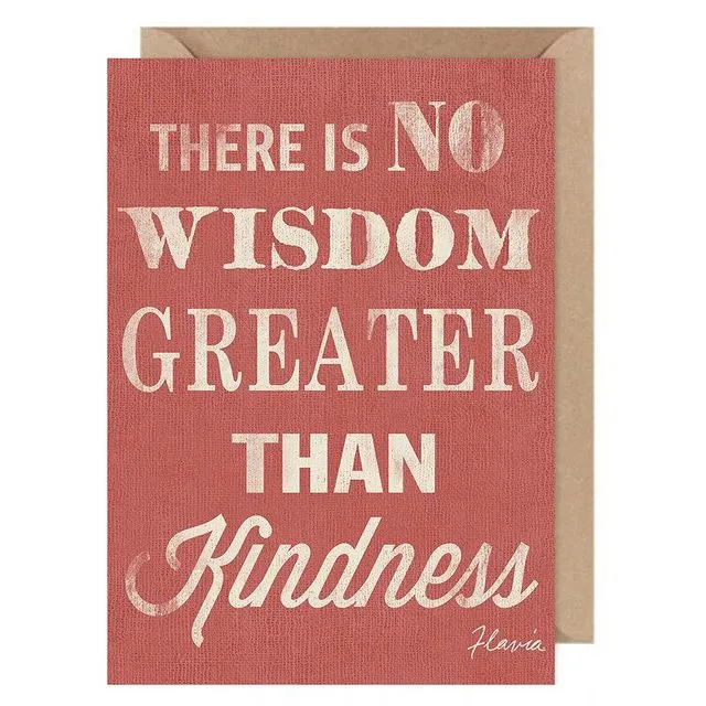 Wisdom of Kindness ....Flavia Card by Flavia Weedn 100% Cotton  Tree Free Made in Switzerland  0402-3995
