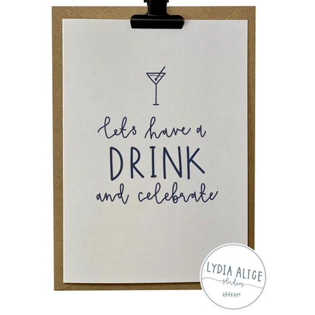 Celebration Greetings Card | Eco Friendly | Have a Drink