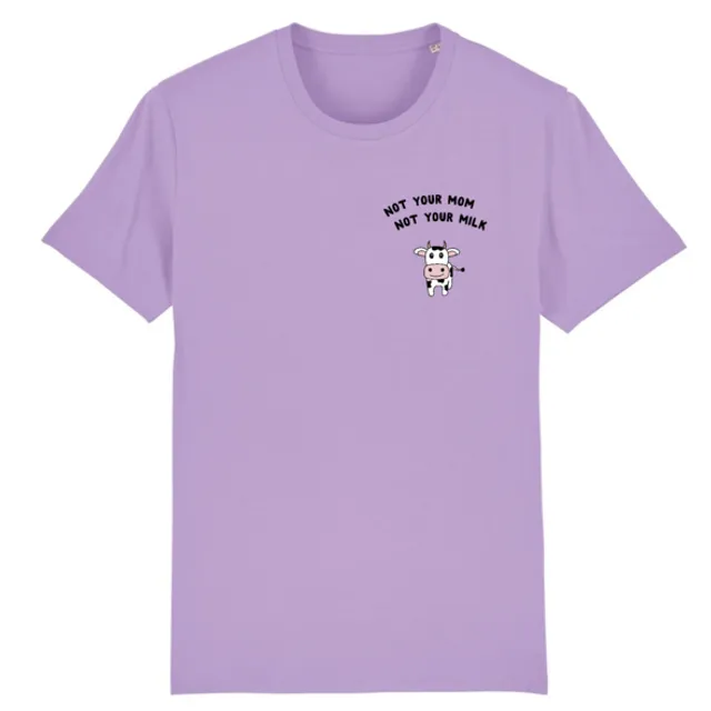 Not your Mom not your Milk - Organic Cotton Tee (Lavender)