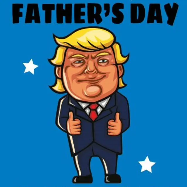 Donald Trump - Let's Make Your Father's Day Great Again - Father's Day Card