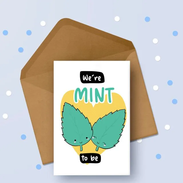 We’re Mint to Be