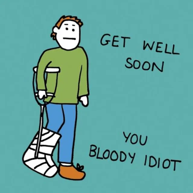 Get well you bloody idiot (Pack of 6)