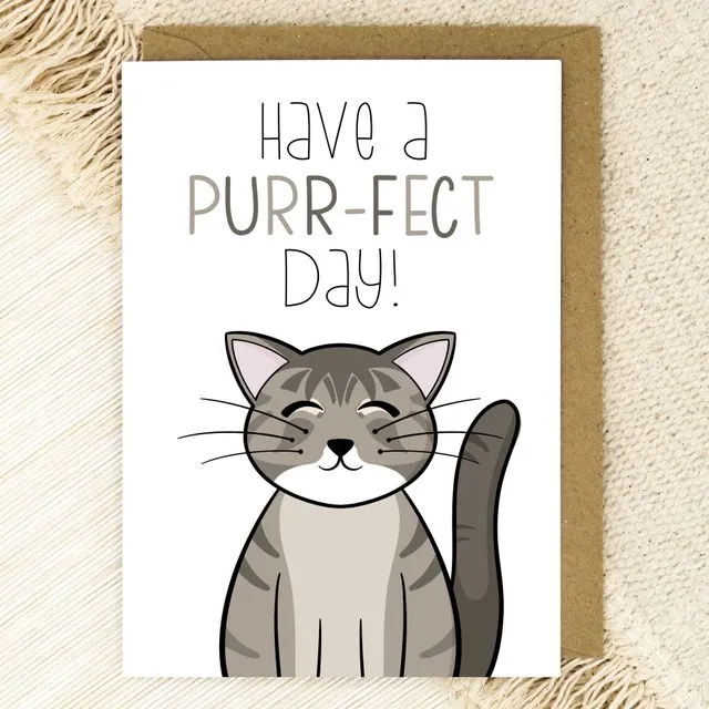 Have A Purr-fect Day! - Tabby Cat Card