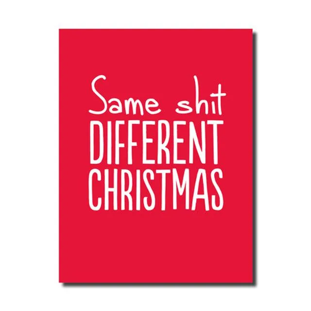 SAME SHIT DIFFERENT CHRISTMAS