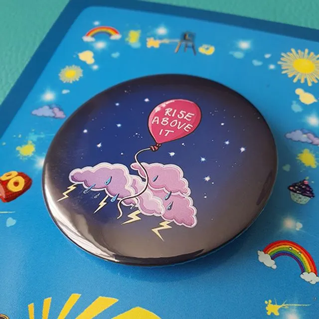 Rise Above It Button Badge