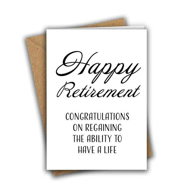 Funny Retirement Card Regaining Ability To Have a Life Greeting Card 001