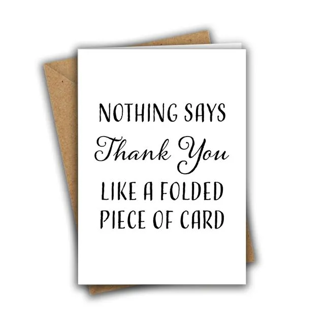 Thank You Card Nothing Says Thank You Greeting Card 001