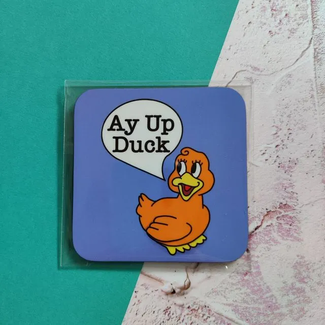 Ay Up Duck Coaster