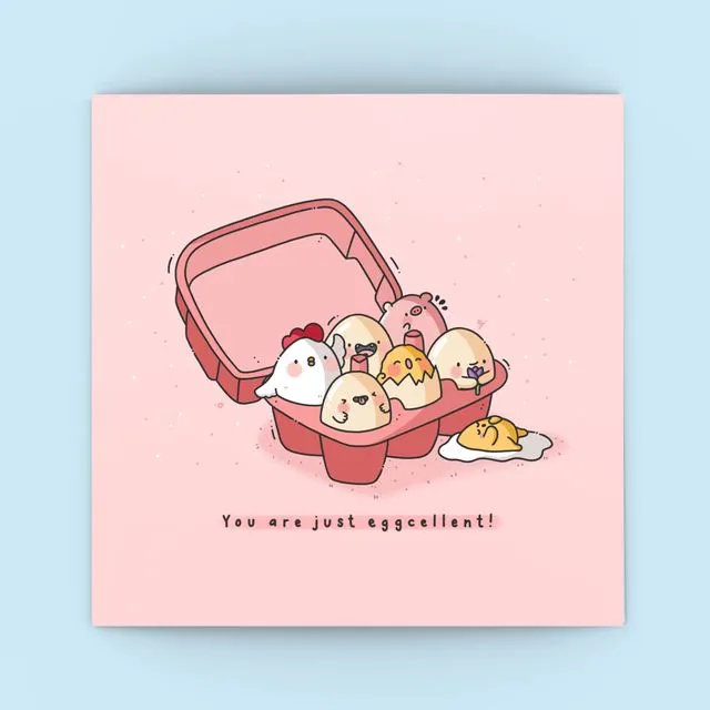 Cute Eggs Greetings Card | You Are Just Eggcellent