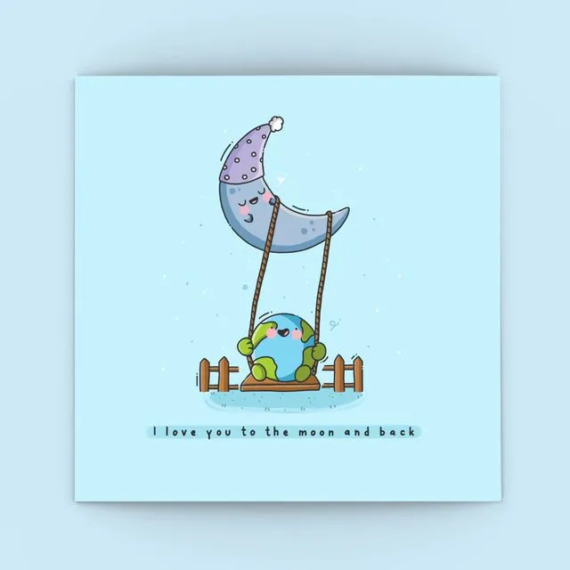 Cute Moon Greetings Card | I Love You to the Moon and Back