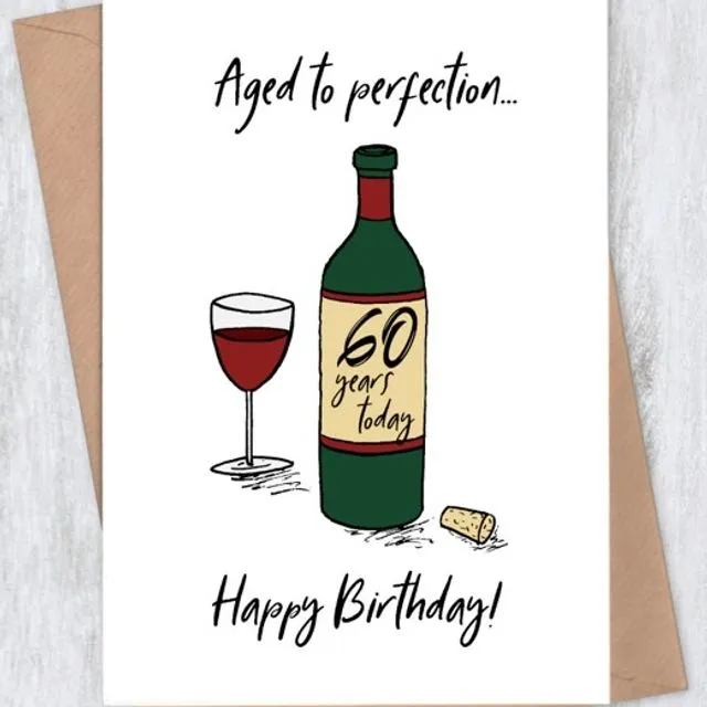 Aged to Perfection Red Wine 60th Birthday Card