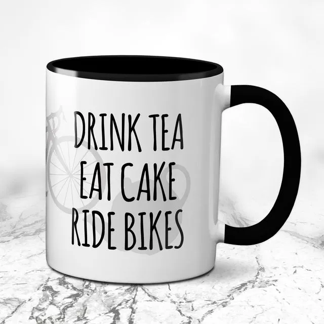 Drink Tea Eat Cake Ride Bikes Cycling Mug