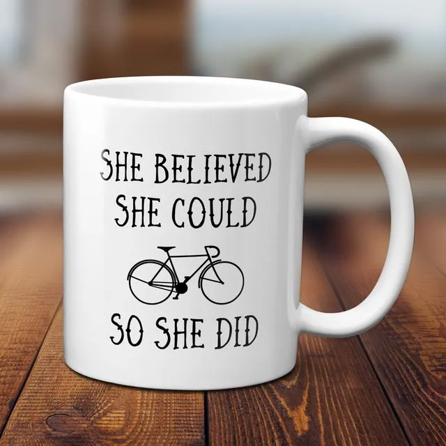 She Believed She Could So She Did Cycling Mug | Bike Mug