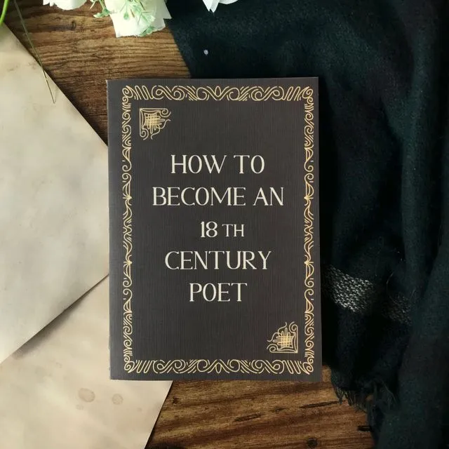 How to Become an 18th Century Poet, A5 Slim Paperback Notebook