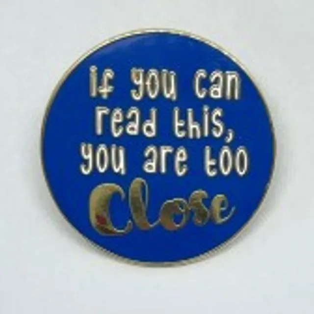 TOO CLOSE PIN BLUE - PACK OF 6
