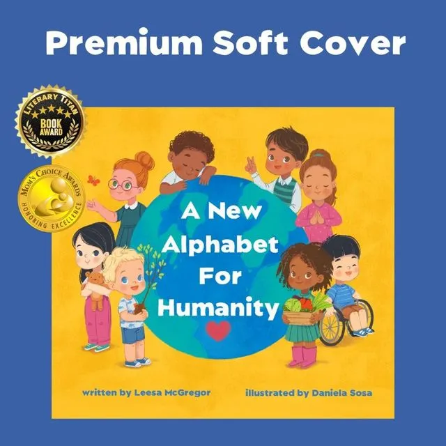 A New Alphabet for Humanity PREMIUM SOFT COVER