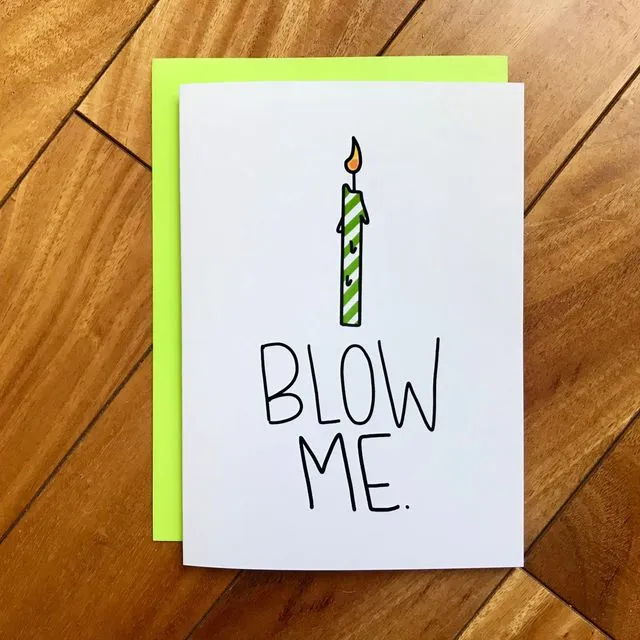 Blow Me Rude Birthday Card by stonedonut design
