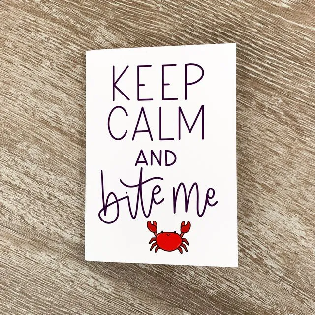 Funny Handmade Note Card Keep Calm and Bite Me by stonedonut design