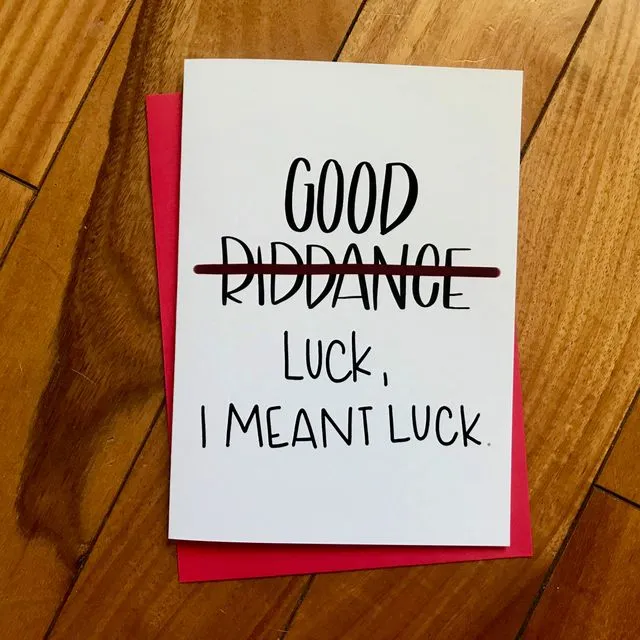 Good Riddance Funny Goodbye Handmade Card by stonedonut design