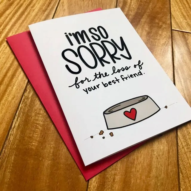 Sorry For The Loss Of Your Best Friend Pet Loss Card by stonedonut design