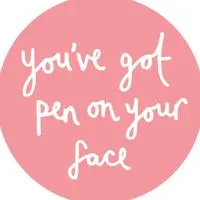 You've Got Pen On Your Face