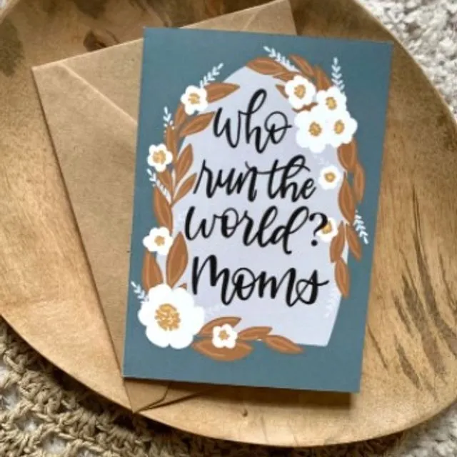 Who Run The World? Moms Card