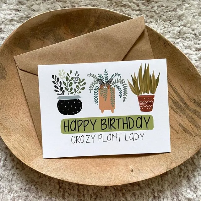 Happy Birthday / Crazy Plant Lady