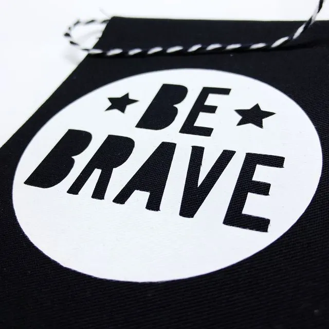 Be Brave Banner Black Mighty - Pack of 5