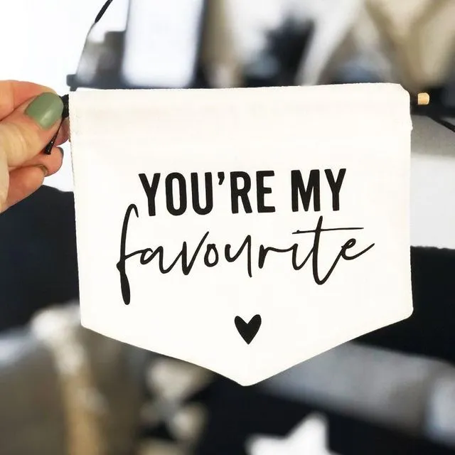You're My Favourite Fabric Banner White Midi - Pack of 5