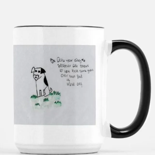 Be Like Your Dog Mug
