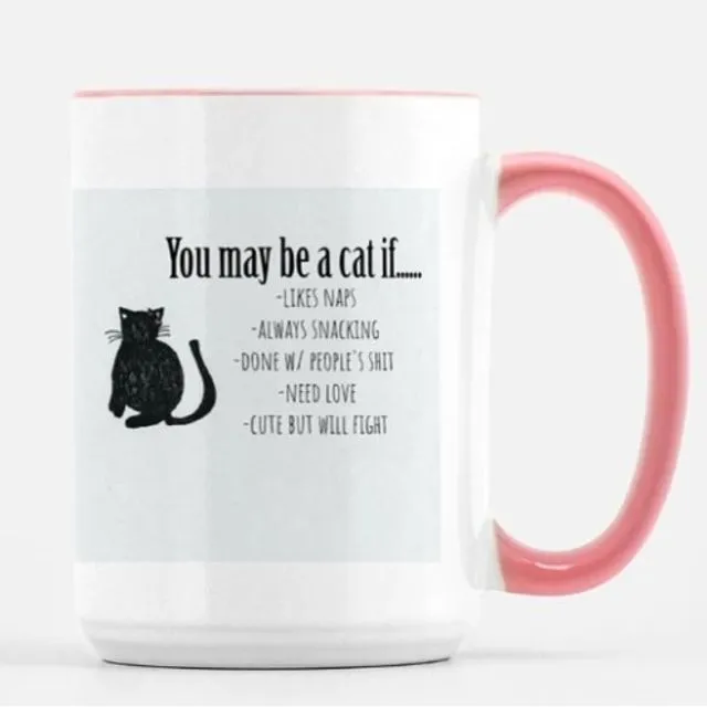 You may Be A Cat If... Mug