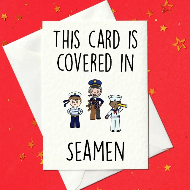 This card is covered in seamen - Funny Birthday Card (A6)