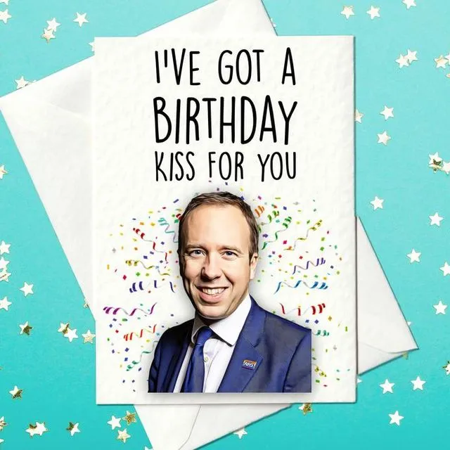 Matt Hancock 'I've got a birthday kiss for you' - funny birthday card (A6)