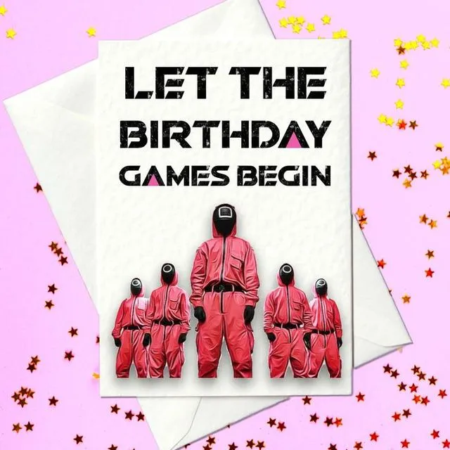 Squid Game Birthday Card – Let The Birthday Games Begin (A6)