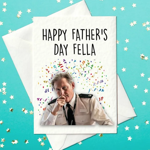 Happy Father's Day Fella - Line Of Duty Inspired Funny Father's Day Card (A6)