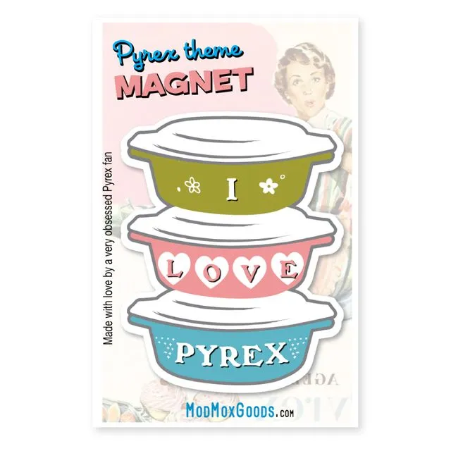 MAGNET - Pyrex Stacked I HEART PYREX Casseroles Magnet 2.5"h