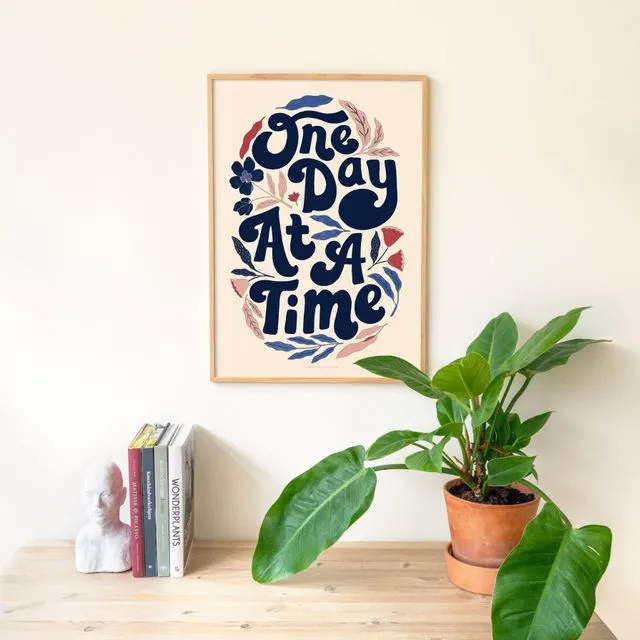 One Day At A Time A4 Print