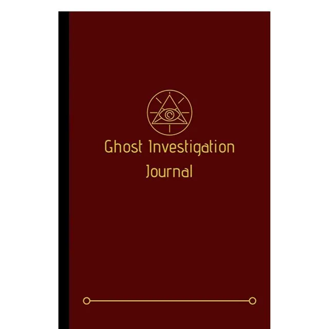 Ghost Investigation Journal: A "Must Have" Paranormal Investigation Notebook To Go With Your Paranormal Equipment and Kit
