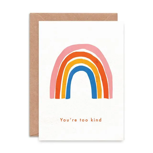 You're Too Kind Greeting Card (Case of 6)