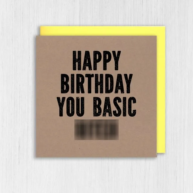 Swear word, rude kraft birthday card: Basic bitch